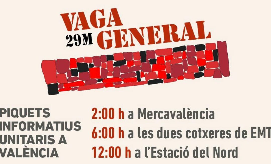 Participamos en la Huelga General convocada en el Pais Valencia el 29 de mayo