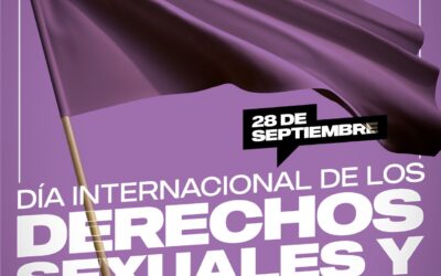 28 septiembre Día Internacional por los derechos Sexuales y Reproductivos